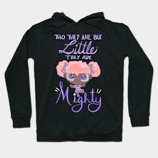 Little and mighty Hoodie